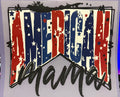 American Mama full‑color Direct Transfer Film (DTF) T‑shirt