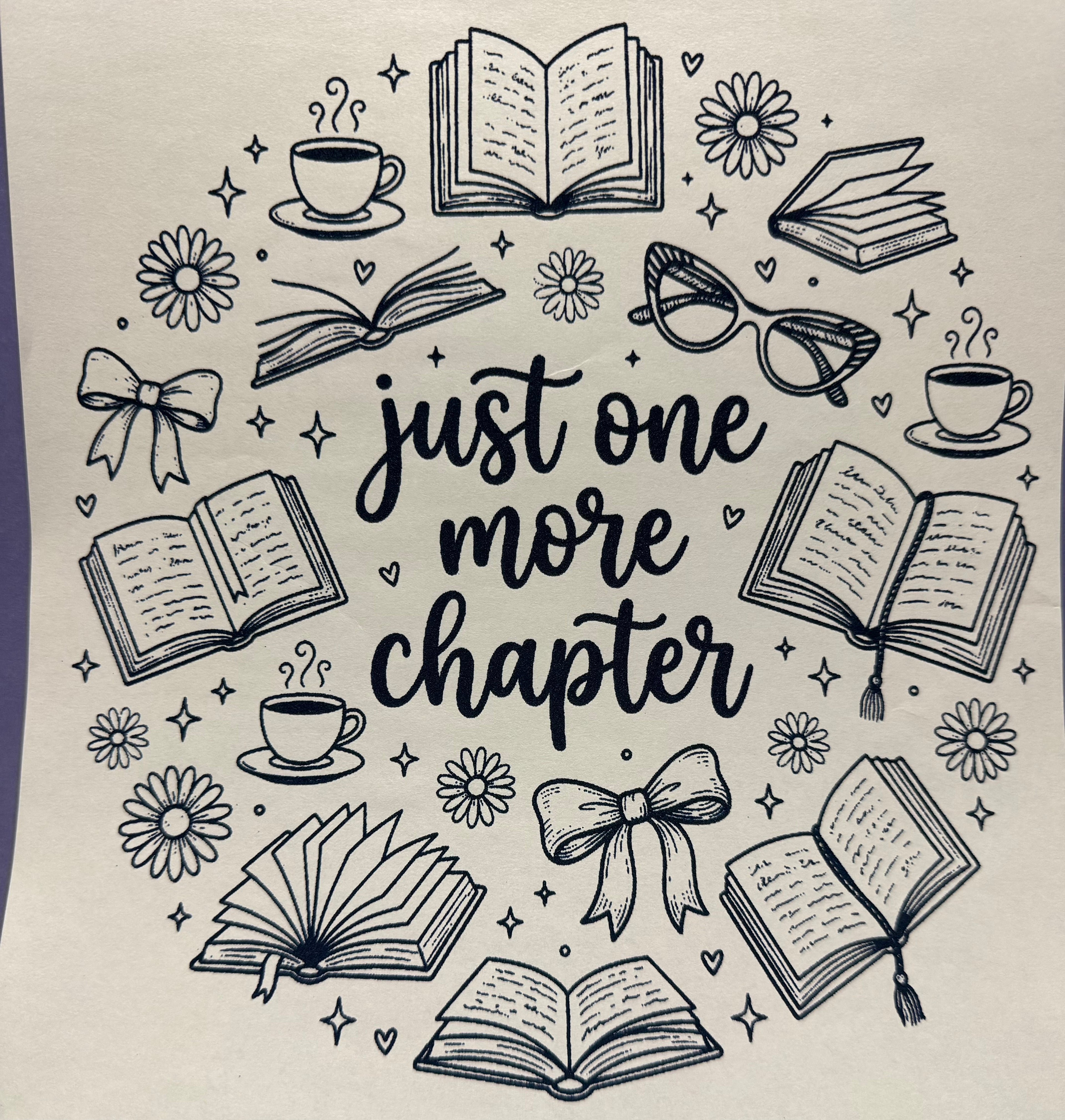 Just one more chapter full‑color Direct Transfer Film (DTF) T‑shirt