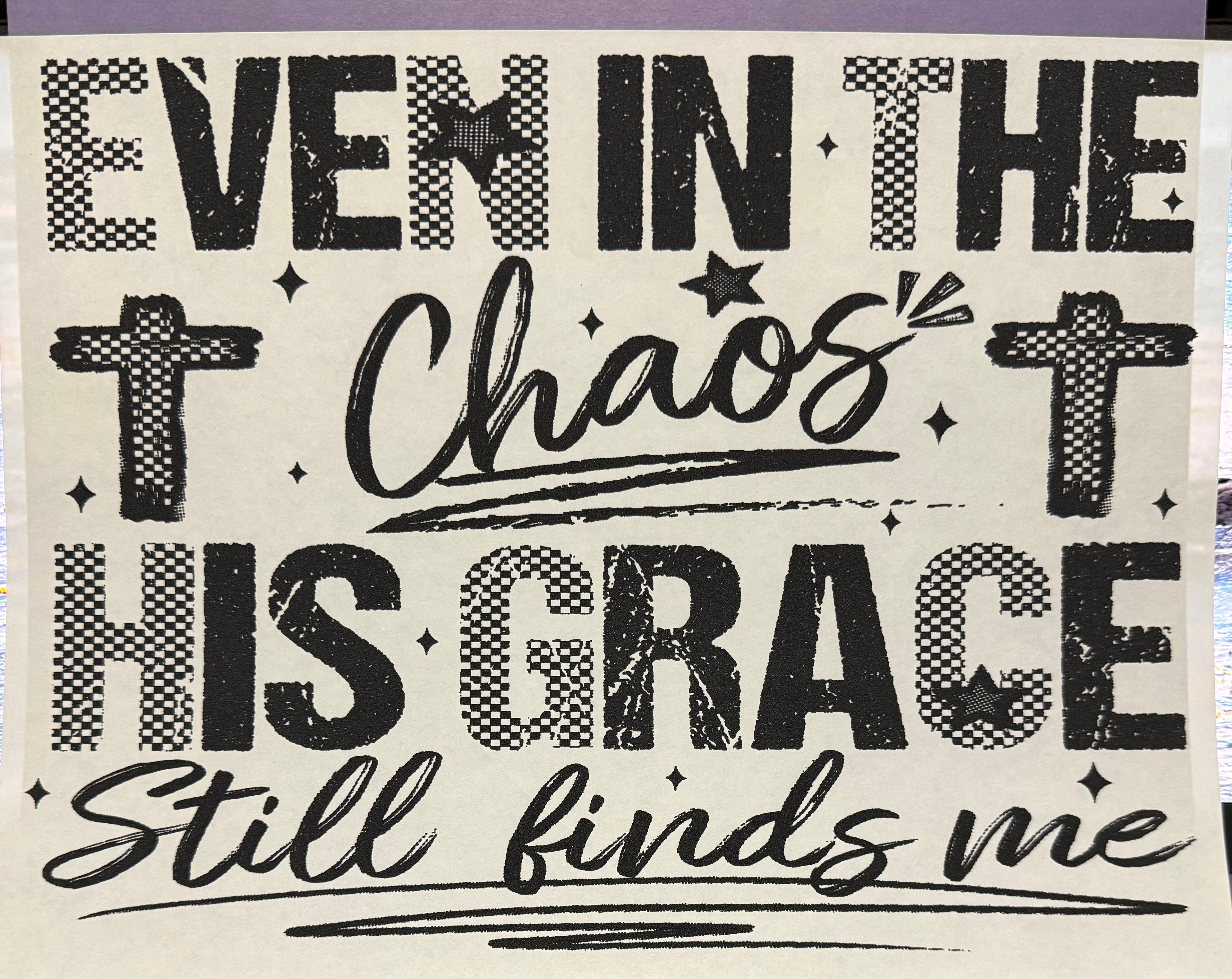 Even in the chaos full‑color Direct Transfer Film (DTF) T‑shirt