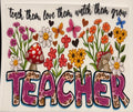 Teacher (flower) full‑color Direct Transfer Film (DTF) T‑shirt