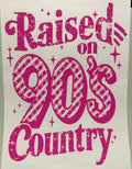 Pink 90's Country full‑color Direct Transfer Film (DTF) T‑shirt